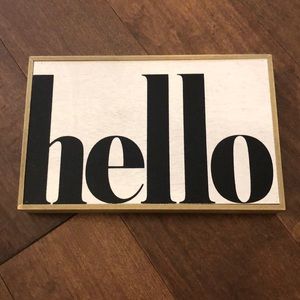 “Hello” welcome sign!